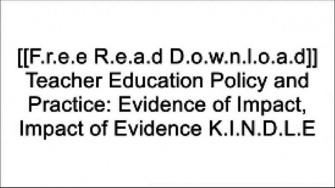 [cy6e7.F.R.E.E D.O.W.N.L.O.A.D R.E.A.D] Teacher Education Policy and Practice: Evidence of Impact, Impact of Evidence by Springer Z.I.P