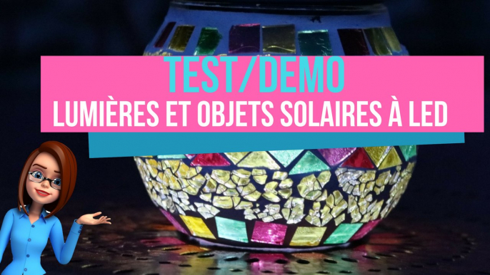 En démo de beaux objets qui éclairent avec l'énergie solaire