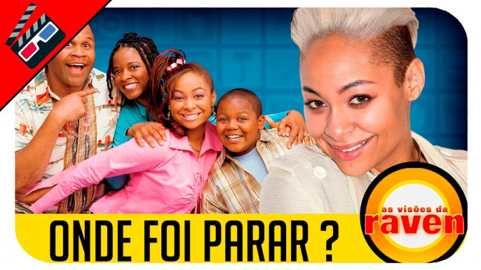 Onde Foi Parar- AS VISÕES DA RAVEN (ANTES E DEPOIS)