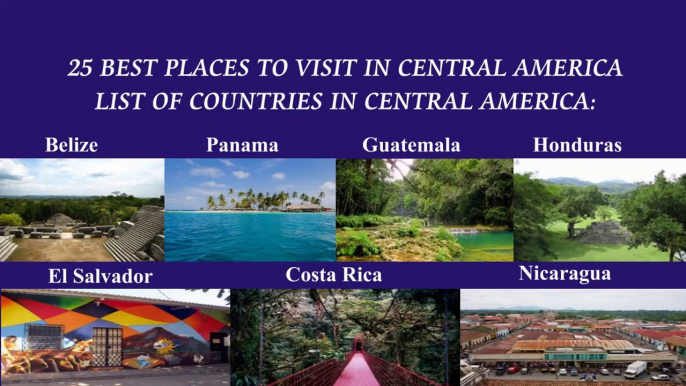 25 Best Places to Visit in Central America - Central America Trave