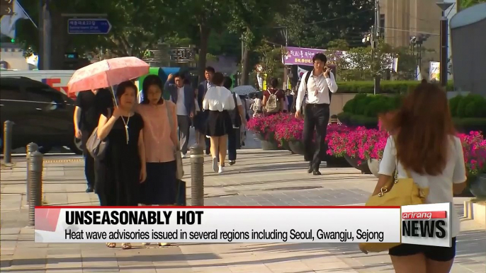 : Heat wave advisory issued in Seoul, Gwangju, Sejong and more