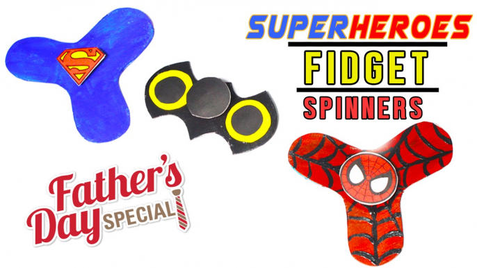 3 Minute Crafts / DIY Superhero Fidget Spinners without bearings / Fathers Day Special Gift