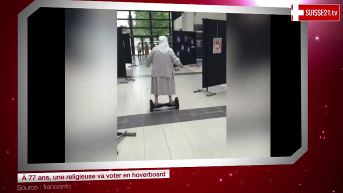 À 77 ans, une religieuse va voter en hoverboard