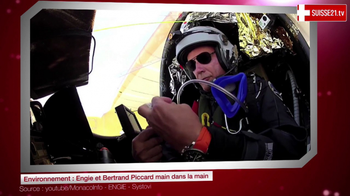 Environnement : Engie et Bertrand Piccard main dans la main