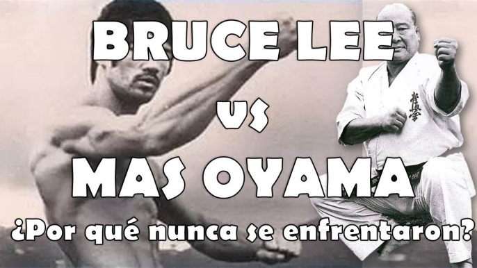 BRUCE LEE vs MAS OYAMA ¿Por que nunca se encontraron?