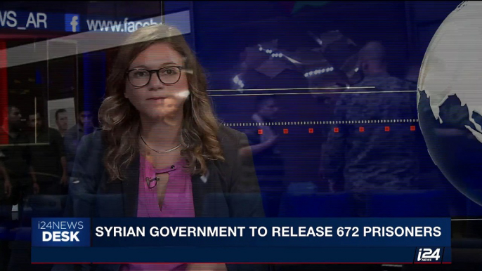 i24NEWS DESK | Syrian government to release 672 prisoners | Saturday, June 24th 2017