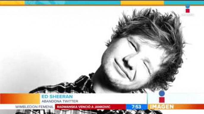 Ed Sheeran deja Twitter por insultos | Imagen Noticias con Francisco Zea