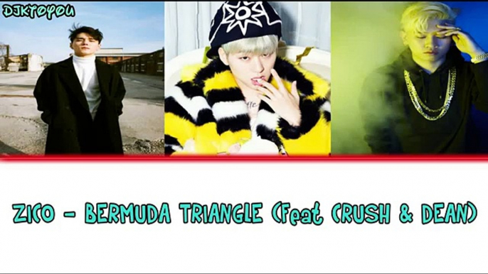 ZICO - BERMUDA TRIANGLE (Feat CRUSH & DEAN) Legendado PT