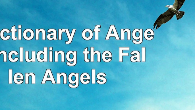 Read  A Dictionary of Angels Including the Fallen Angels df752075