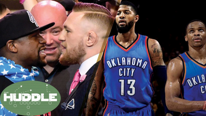 Can Paul George & Russell Westbrook Take the West? McGregor vs Mayweather Presser -The Huddle