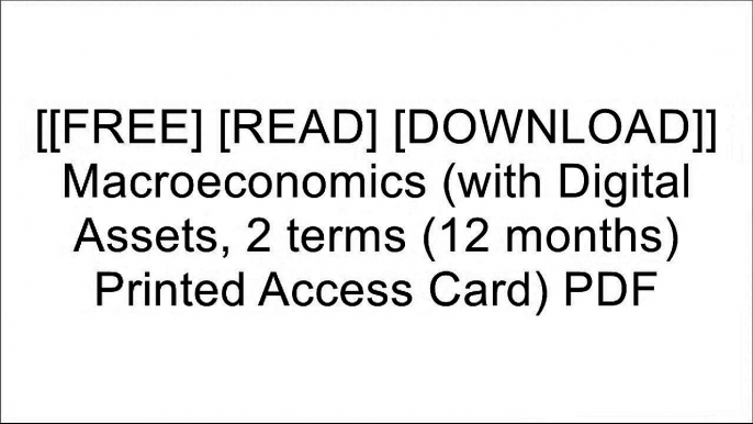 [43NFd.[F.R.E.E R.E.A.D D.O.W.N.L.O.A.D]] Macroeconomics (with Digital Assets, 2 terms (12 months) Printed Access Card) by Roger A. ArnoldDavid S. MooreRoger A. Arnold Z.I.P