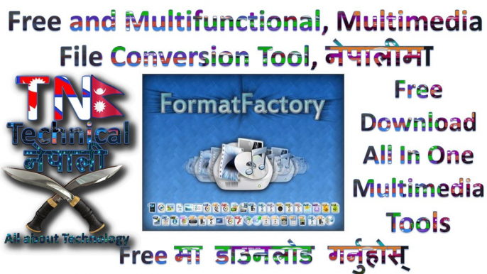 Format Factory download free | Install | How to use | Best Format Converter|Nepali TechNpel