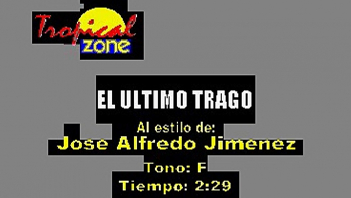 El Ultimo Trago - Jose Alfredo Jimenez (Karaoke)