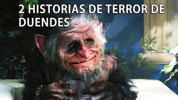 2 Historias De Terror De Duendes