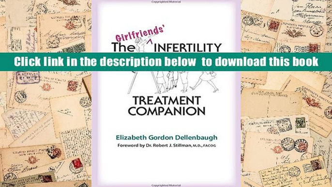 [Download]  The Girlfriends  Infertility Treatment Companion Elizabeth Gordon Dellenbaugh For Kindle
