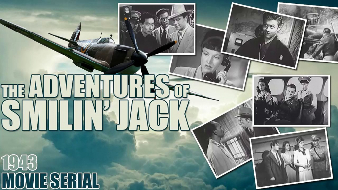 The Adventures Of Smilin Jack (1943) Episode 12- The Torture Fire Test