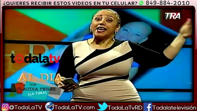 La Tora: los pensantes no son dominicanos esos hijos de puta-Al Día Con Claudia Pérez-Video