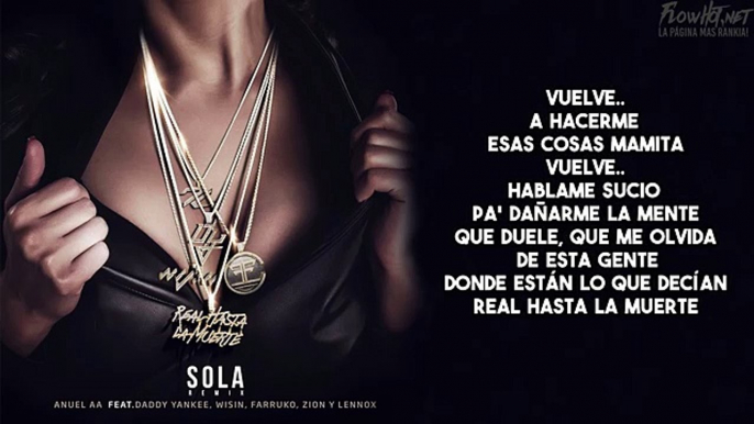 Sola Remix (Letra) Anuel AA Ft. Daddy Yankee, Wisin, Farruko, Zion Y Lennox