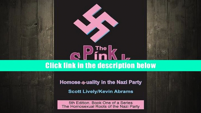 eTextbook The Pink Swastika: Homosexuality in the Nazi Party (The Pink Swastika, 5th Edition) Dr.