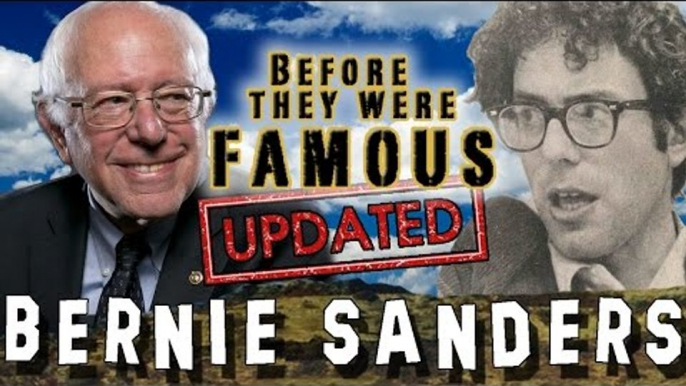 BERNIE SANDERS - Before They Were Famous UPDATED