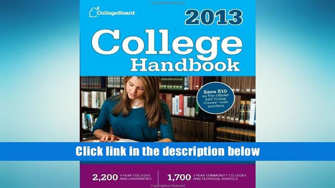 Ebook Online College Handbook 2013: All-New 50th  Edition (College Board College Handbook)  For Full