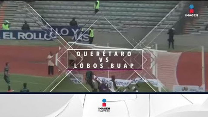 Incendiando las redes Querétaro vs Lobos BUAP | Liga MX | Imagen Deportes