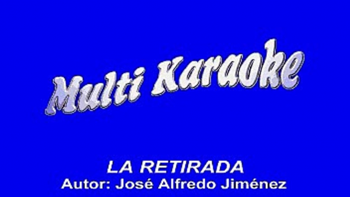 Jose Alfredo Jimenez - La Retirada (Karaoke)