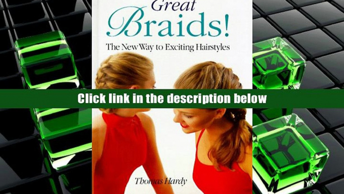 BookK Great Braids: New Way to Exciting Hair Styles (A Sterling/Chapelle book) Thomas Hardy EBOOK