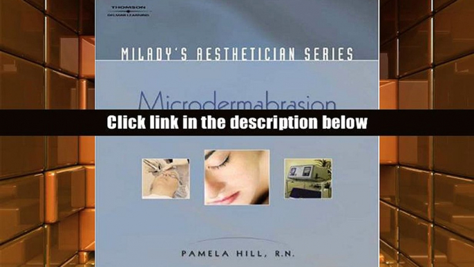 eTextbook Microdermabrasion (Milady s Aesthetician) Pamela Hill [DOWNLOAD] PDF