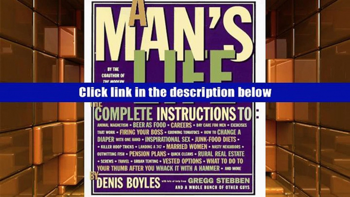 Ebook A Man s Life: The Complete Instructions Denis Boyles DOWNLOAD