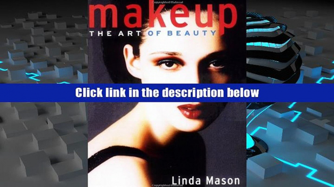 Audiobook Makeup: The Art of Beauty Linda Mason [DOWNLOAD] PDF