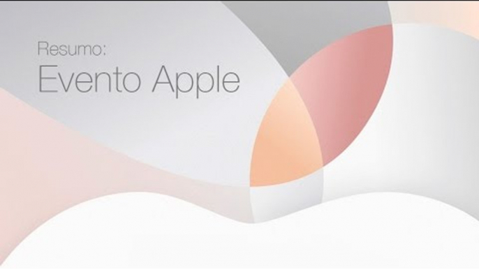 Resumo: confira as principais novidades do primeiro evento da Apple em 2016 - TecMundo