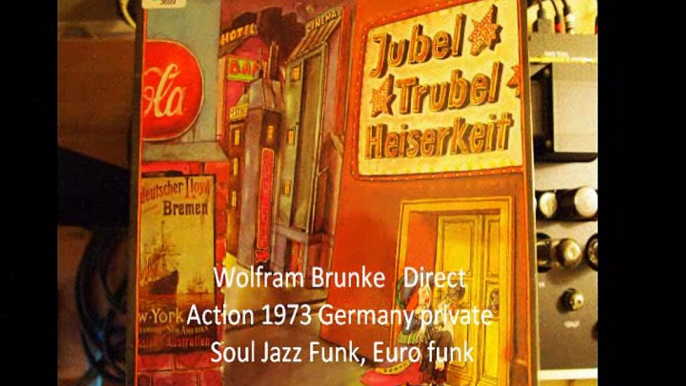 Wolfram Brunke"Direct Action" 1973 Germany private Soul Jazz Funk, Euro funk