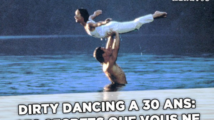 Dirty Dancing a 30 ans: Ces secrets que vous ne connaissez (peut-être) pas