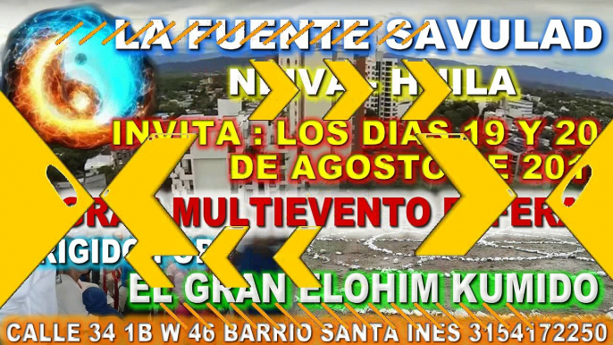 MULTIEVENTO DE LA COMUNIDAD TAOISTA DE NEIVA HUILA FUENTE SAVULAD AGOSTO 19 Y 20 DE 2017 ZOZIZER