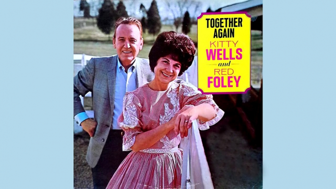 Kitty Wells & Red Foley Together Again Full Album