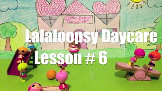 Lalaloopsy Daycare: Lessons