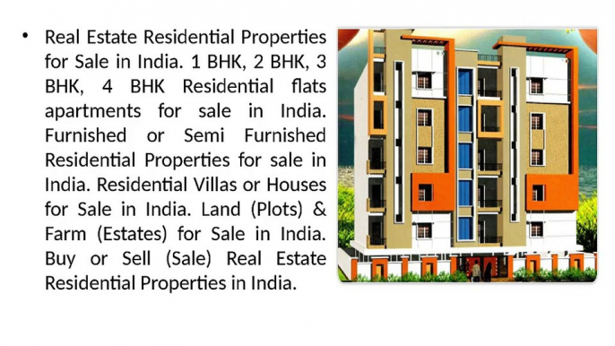 Real Estate (Residential and Commercial) Properties (Flats and Apartments) for sale in India