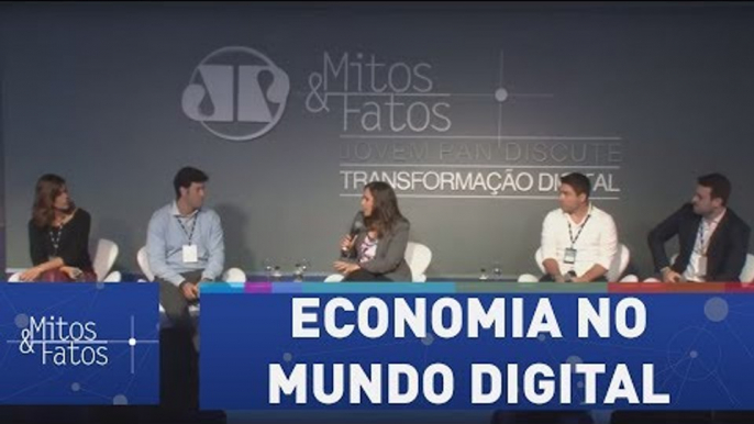 Fórum Mitos & Fatos - Painel 2: Economia no Mundo Digital