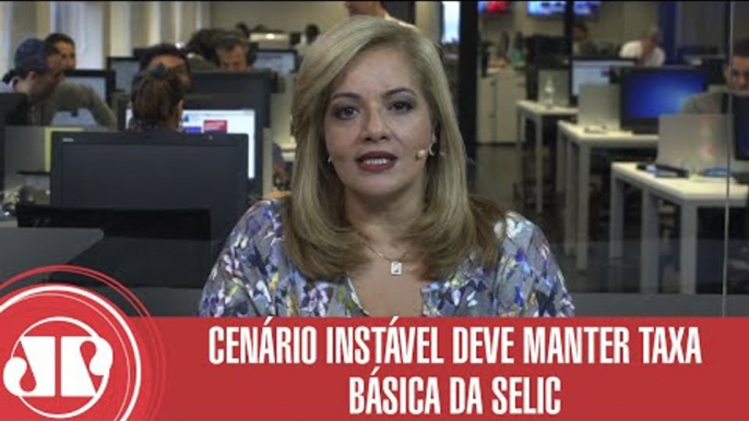 Cenário instável deve manter taxa básica da Selic | Denise Campos de Toledo | Jovem Pan