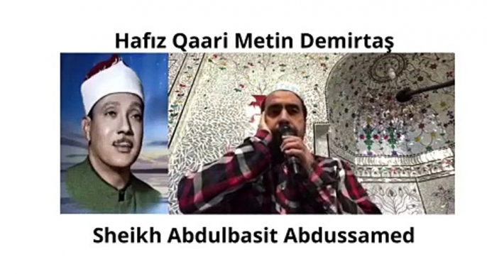 Hafiz Metin Demirtaş. Seyh Abdussamed makami Kuran tilaveti. Müthis kiraat - yok böyle bir ses. Dünyanin en güzel sesli hafizlarindan Kuran tilaveti. Seyh Abdussamed taklidi. Müthis arap kiraati. Kahire tarzi Misir sivesi Kuran tilaveti. Kuran portali.