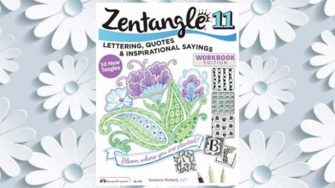 Download PDF Zentangle 11, Workbook Edition: Lettering, Quotes & Inspirational Sayings FREE