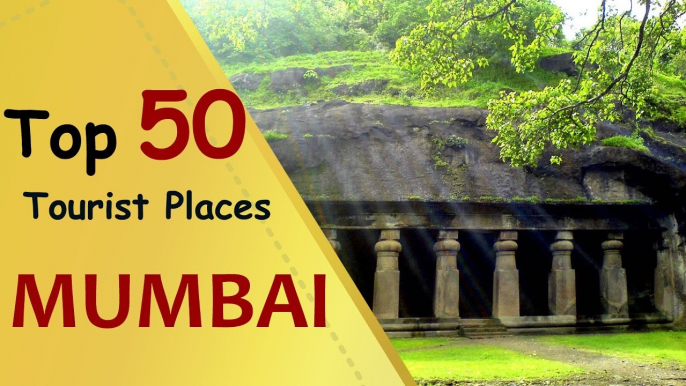 "MUMBAI" Top 50 Tourist Places | Mumbai Tourism