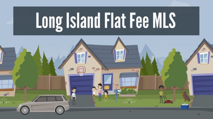 Flat Fee MLS Long Island Listing Service - How to Sell FSBO (For Sale by Owner) on Long Island