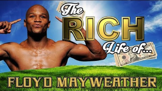 FLOYD MAYWEATHER - The RICH Life - Net Worth 2017 FORBES S.1 Ep.16