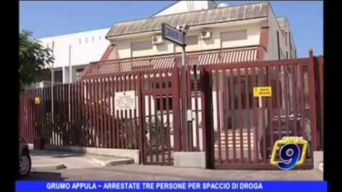 GRUMO APPULA | Tre arresti per spaccio di droga