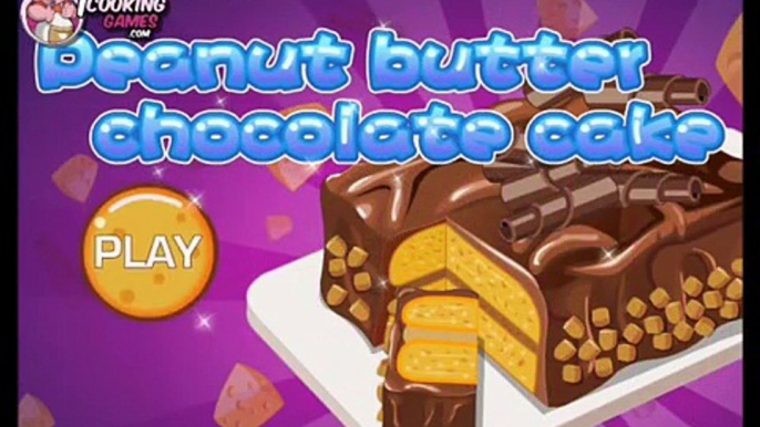 New Cooking Games - Chocolate Peanut Butter Cake Gameplay - Girls Games