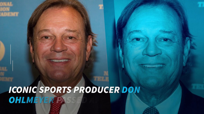 Iconic sports producer Don Ohlmeyer dies at 72