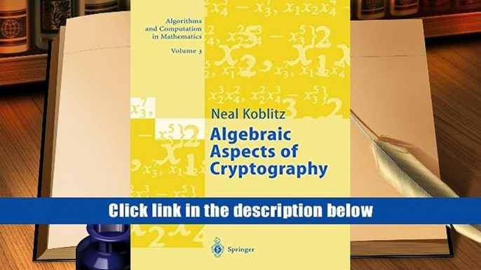 PDF [DOWNLOAD] Algebraic Aspects of Cryptography (Algorithms and Computation in Mathematics, Vol.