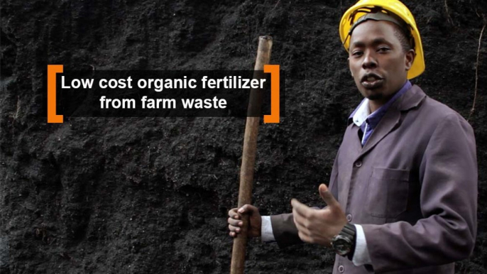 Kenya: Low cost organic fertilizer from farm waste